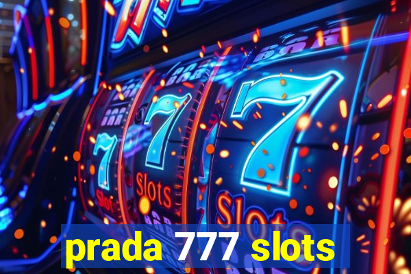 prada 777 slots